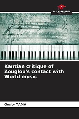 Bild des Verkufers fr Kantian critique of Zouglou s contact with World music zum Verkauf von moluna