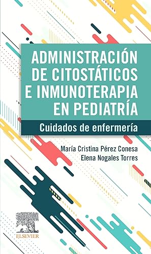 Seller image for Administracion de citostaticos e inmunoterapia en pediatria for sale by Imosver
