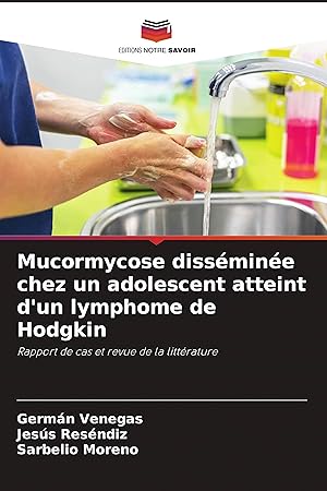 Seller image for Mucormycose dissmine chez un adolescent atteint d un lymphome de Hodgkin for sale by moluna