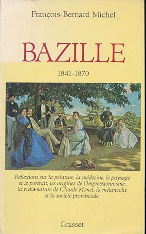 Bild des Verkufers fr Bazille 1841 - 1870 zum Verkauf von LIBRAIRIE GIL-ARTGIL SARL