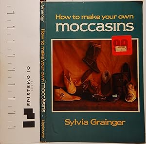 Immagine del venditore per How to Make Your Own Moccasins venduto da Epistemo Jo Books