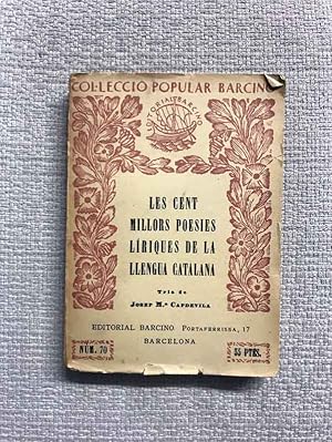 Imagen del vendedor de Les cent millors poesies lriques de la llengua catalana a la venta por Campbell Llibres