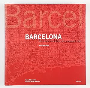 Bild des Verkufers fr Barcelona. The urban evolution of a compact city. zum Verkauf von Unterwegs Antiquariat M.-L. Surek-Becker