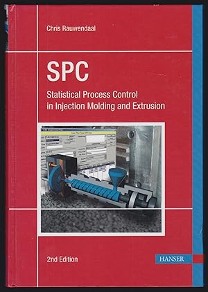 Seller image for SPC: Statistical Process Control in Injection Molding and Extrusion for sale by JNBookseller