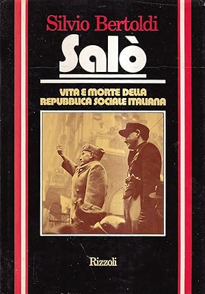Bild des Verkufers fr Sal. Vita e Morte della Repubblica Sociale Italiana zum Verkauf von Il Salvalibro s.n.c. di Moscati Giovanni