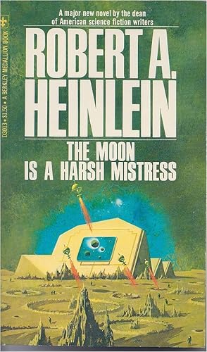 Immagine del venditore per The Moon Is A Harsh Mistress venduto da -OnTimeBooks-