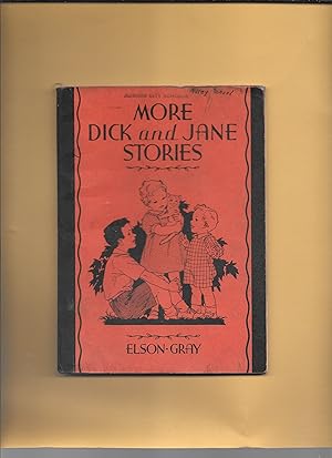 Seller image for MORE DICK AND JANE STORIES PRE-PRIMER1936 Elson Gray for sale by John Wielinski