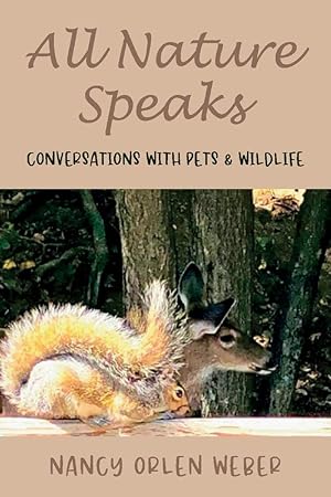 Seller image for All Nature Speaks: Conversations With Pets & Wildlife for sale by Redux Books