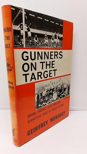 Gunners on the Target - Arsenal F C 1886-1961