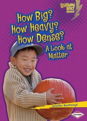 Immagine del venditore per How Big? How Heavy? How Dense?: A Look at Matter (Lightning Bolt Books ®    Exploring Physical Science) venduto da ZBK Books