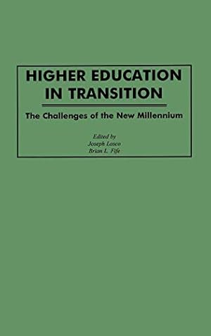 Seller image for Higher Education in Transition: The Challenges of the New Millennium for sale by 2nd Life Books