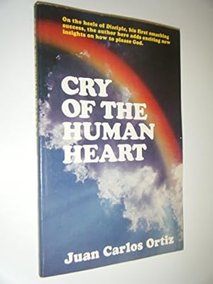 Seller image for Cry of the Human Heart for sale by Reliant Bookstore