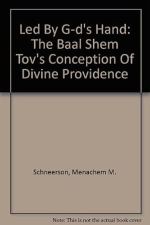 Immagine del venditore per Led By G-d's Hand: The Baal Shem Tov's Conception Of Divine Providence venduto da 2nd Life Books