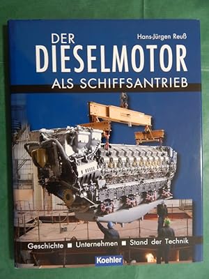 Bild des Verkufers fr Der Dieselmotor als Schiffsantrieb zum Verkauf von Buchantiquariat Uwe Sticht, Einzelunter.