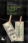 Imagen del vendedor de El beneficio es lo que cuenta: Neoliberalismo y orden global a la venta por Agapea Libros