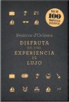 Imagen del vendedor de Disfruta de una experiencia de lujo: ms de 100 propuestas exclusivas a la venta por Agapea Libros