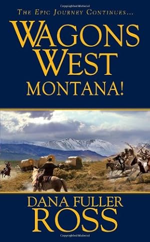 Imagen del vendedor de Wagons West: Montana a la venta por Reliant Bookstore