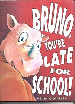 Seller image for Bruno, you are late for school. for sale by Sigrid Rhle