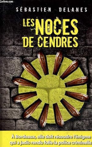 Image du vendeur pour Les noces de cendres - roman. mis en vente par Le-Livre