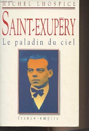 Seller image for Saint-Exupry, le paladin du ciel for sale by Le-Livre