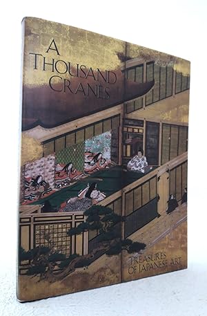 Bild des Verkufers fr A Thousand Cranes: Treasures of Japanese Art zum Verkauf von Structure, Verses, Agency  Books