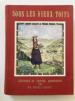 Image du vendeur pour Sous les vieux toits . Lgendes et contes jurassiens. mis en vente par ShepherdsBook