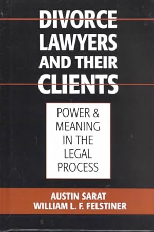 Seller image for Divorce Lawyers and Their Clients : Power and Meaning in the Legal Process for sale by GreatBookPrices