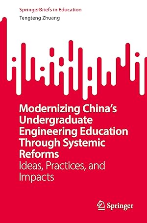 Bild des Verkufers fr Modernizing Chinas Undergraduate Engineering Education through Systemic Reforms zum Verkauf von moluna