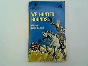 Seller image for We Hunted Hounds for sale by Goldstone Rare Books