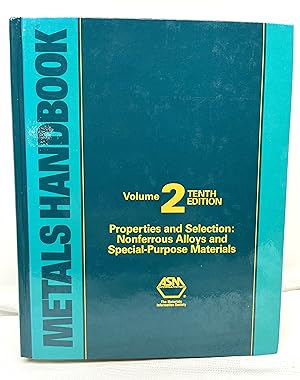 Immagine del venditore per METALS HANDBOOK, TENTH EDITION, VOLUME 2. Properties and Selection: Nonferrous Allyos and Specila-Purpose Materials venduto da Prestonshire Books, IOBA