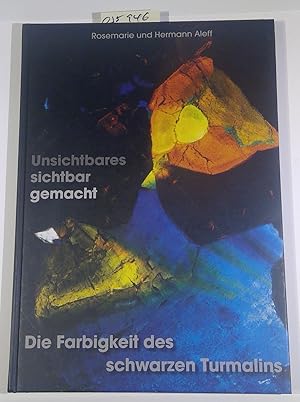 Unsichtbares sichtbar gemacht. Die Farbigkeit des schwarzen Turmalins