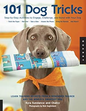 Immagine del venditore per 101 Dog Tricks: Step by Step Activities to Engage, Challenge, and Bond with Your Dog (Volume 1) (Dog Tricks and Training, 1) venduto da Reliant Bookstore