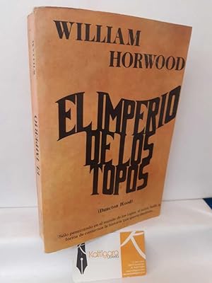 Immagine del venditore per EL IMPERIO DE LOS TOPOS (DUNCTON WOOD) venduto da Librera Kattigara