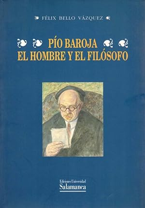 Seller image for PIO BAROJA: EL HOMBRE Y EL FILOSOFO for sale by LIBRERA OESTE