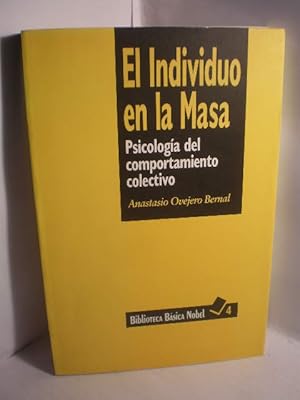 Imagen del vendedor de El individuo en la masa. Psicologa del comportamiento colectivo a la venta por Librera Antonio Azorn