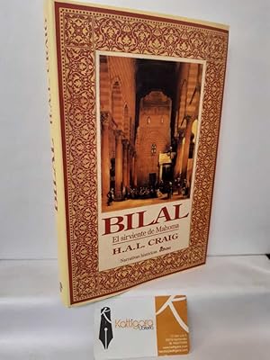 Imagen del vendedor de BILAL. EL SIRVIENTE DE MAHOMA a la venta por Librera Kattigara