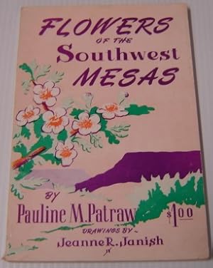 Flowers Of The Southwest Mesas, Popular Series No. 5, Second Edition