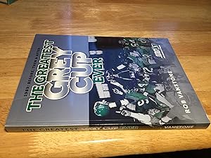 Seller image for The Greatest Grey Cup Ever - 1989: Before, Then & After for sale by Book Emporium 57