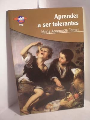 Seller image for Aprender a ser tolerantes for sale by Librera Antonio Azorn