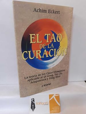 Seller image for EL TAO DE LA CURACIN for sale by Librera Kattigara