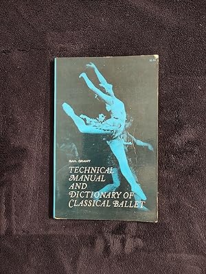 Seller image for TECHNICAL MANUAL AND DICTIONARY OF CLASSICAL BALLET for sale by JB's Book Vault