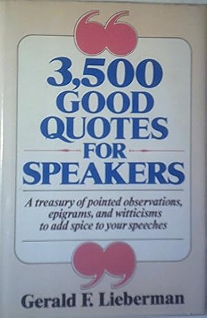 Seller image for 3,500 Good Quotes for Speakers for sale by Reliant Bookstore