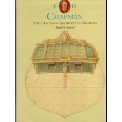 Imagen del vendedor de F.H. Chapman: The First Naval Architect and His Work a la venta por Reliant Bookstore