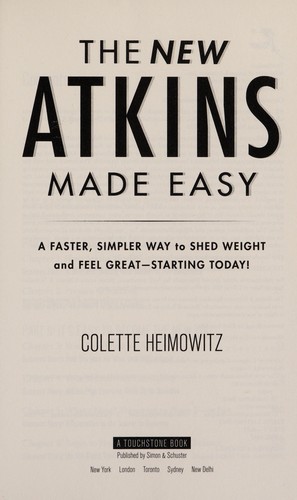 Bild des Verkufers fr The New Atkins Made Easy: A Faster, Simpler Way to Shed Weight and Feel Great -- Starting Today! zum Verkauf von Giant Giant