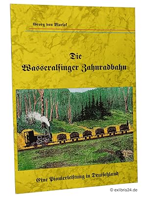 Bild des Verkufers fr Die Wasseralfinger Zahnradbahn : Eine Pionierleistung in Deutschland : Vortrag des Oberbauraths Morlok. Gehalten am 25. November 1876 im Verein fr Baukunde in Stuttgart (Reprint) zum Verkauf von exlibris24 Versandantiquariat