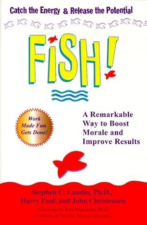 Seller image for Fish: A Proven Way to Boost Morale and Improve Results for sale by Giant Giant