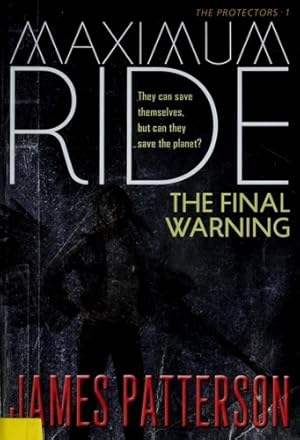 Seller image for The Final Warning: A Maximum Ride Novel (Maximum Ride, 4) for sale by Giant Giant