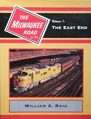 The Milwaukee Road in Color Volume 1 : The East End