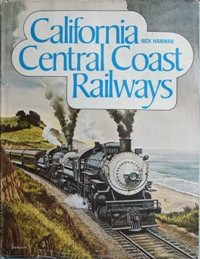 Bild des Verkufers fr California Central Coast Railways zum Verkauf von Martin Bott Bookdealers Ltd