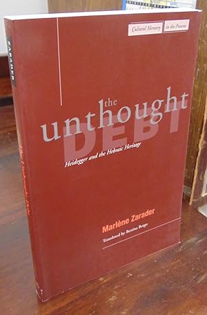 Bild des Verkufers fr The Unthought Debt: Heidegger and the Hebraic Heritage zum Verkauf von Atlantic Bookshop